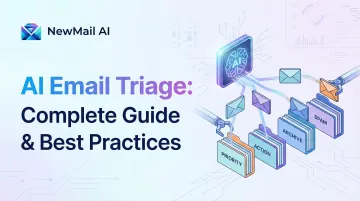 AI Email Triage: Complete Guide &amp; Best Practices