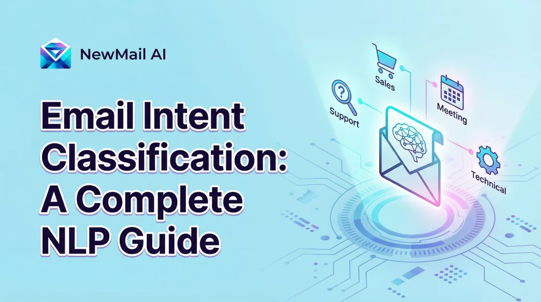 Email Intent Classification: A Complete NLP Guide