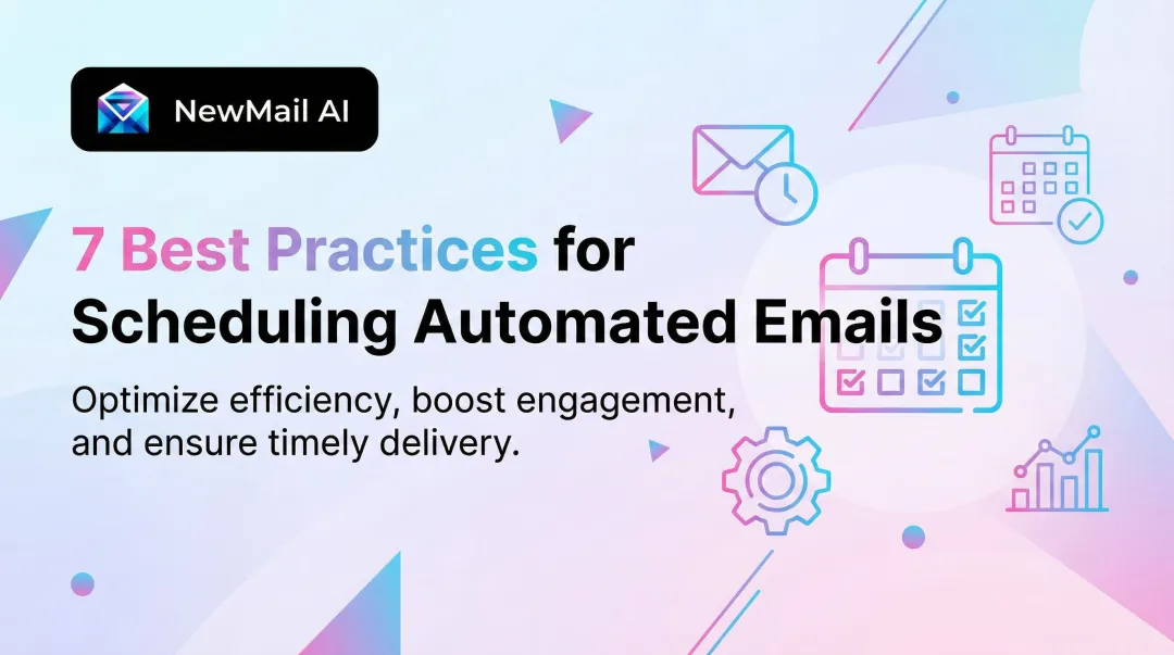 7 Best Practices for Scheduling Automated Emails