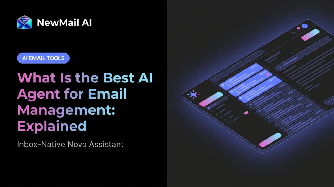 What Is the Best AI Agent for Email Management: Explained