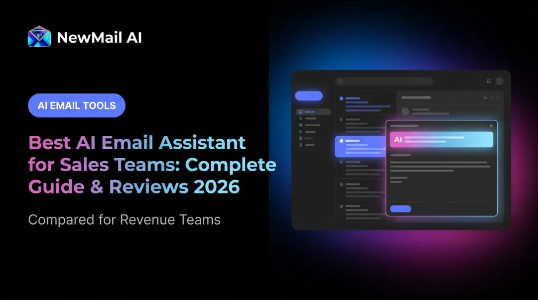 Best AI Email Assistant for Sales Teams: Complete Guide & Reviews 2026
