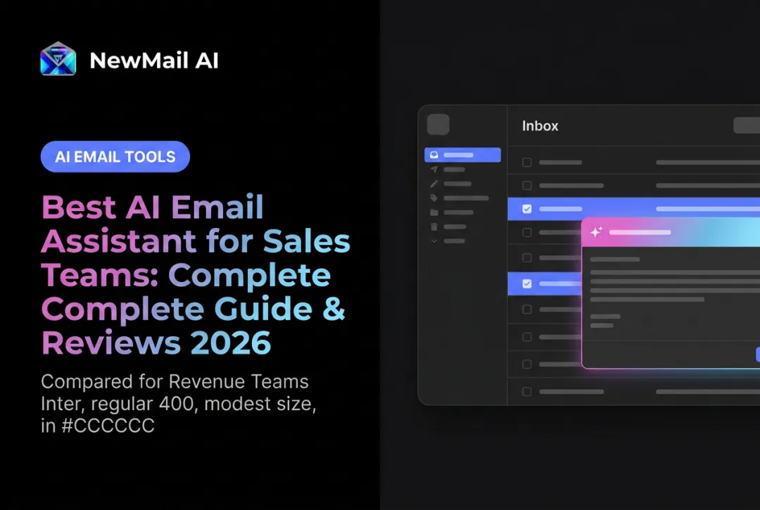 Best AI Email Assistant for Sales Teams: Complete Guide & Reviews 2026