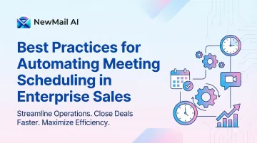 Best Practices for Automating Meeting Scheduling in Enterprise Sales