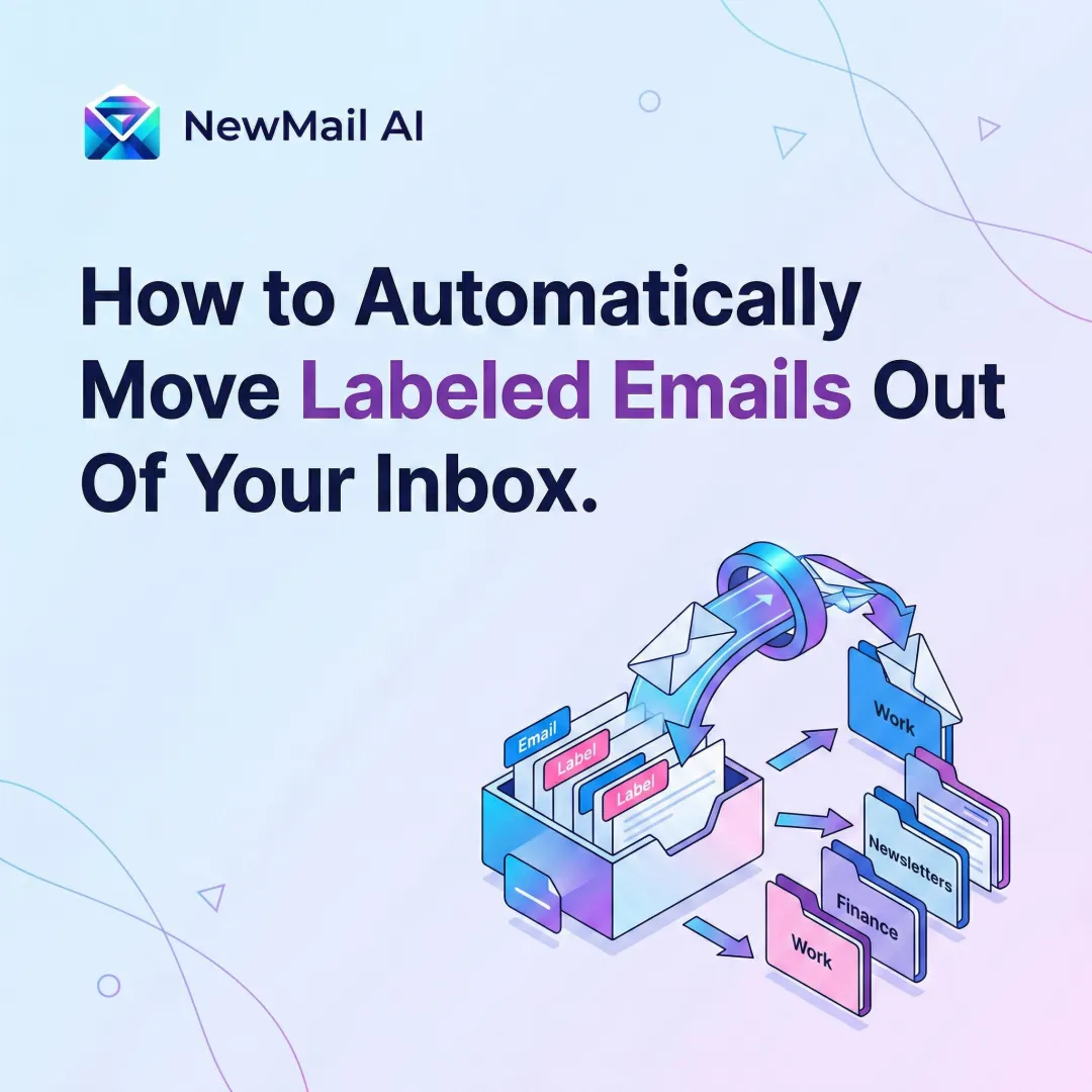 How to Automatically Move Labeled Emails Out of Your Inbox