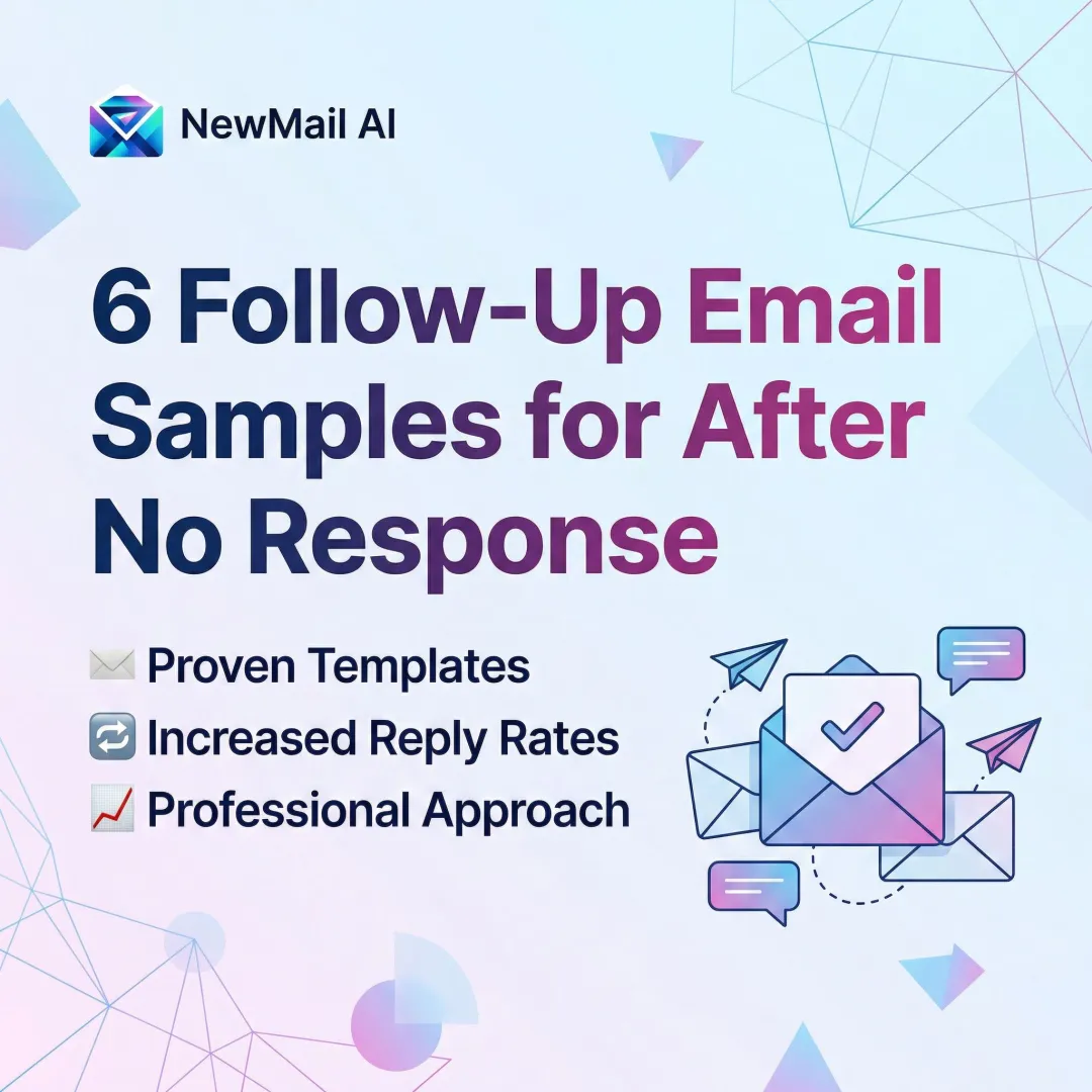 6 Follow-Up Email Samples for After No Response