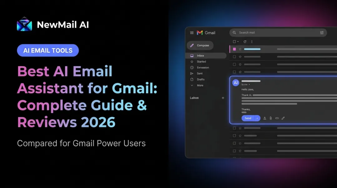 Best AI Email Assistant for Gmail: Complete Guide & Reviews 2026