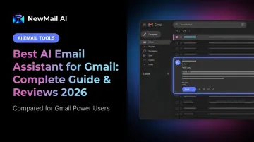 Best AI Email Assistant for Gmail: Complete Guide &amp; Reviews 2026