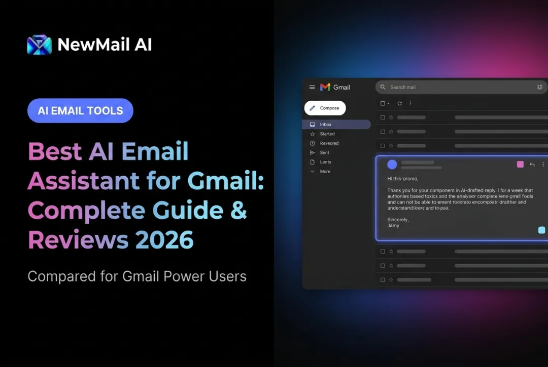 Best AI Email Assistant for Gmail: Complete Guide & Reviews 2026