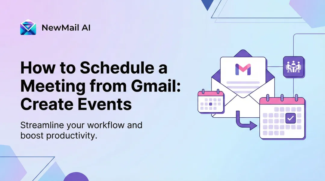 How to Schedule a Meeting from Gmail: Create Events