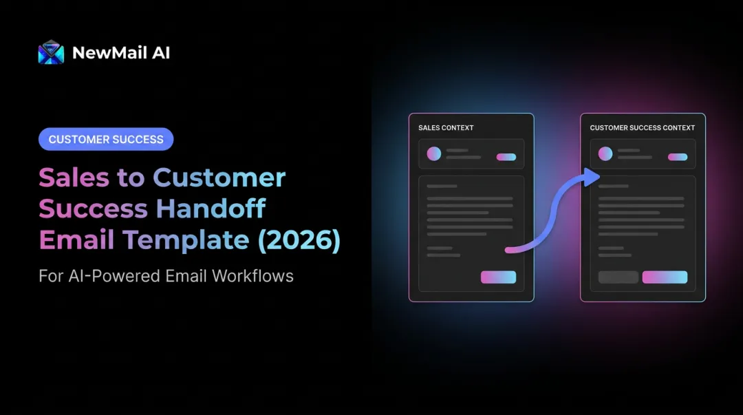 Sales to Customer Success Handoff Email Template (2026)