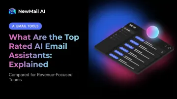 What Are the Top Rated AI Email Assistants: Explained