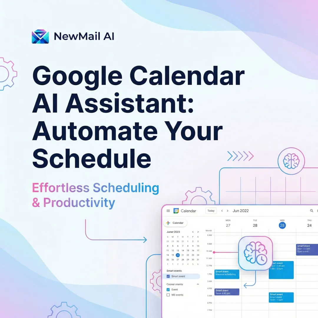 Google Calendar AI Assistant: Automate Your Schedule