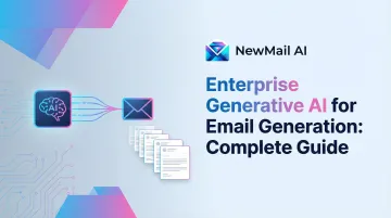 Enterprise Generative AI for Email Generation: Complete Guide