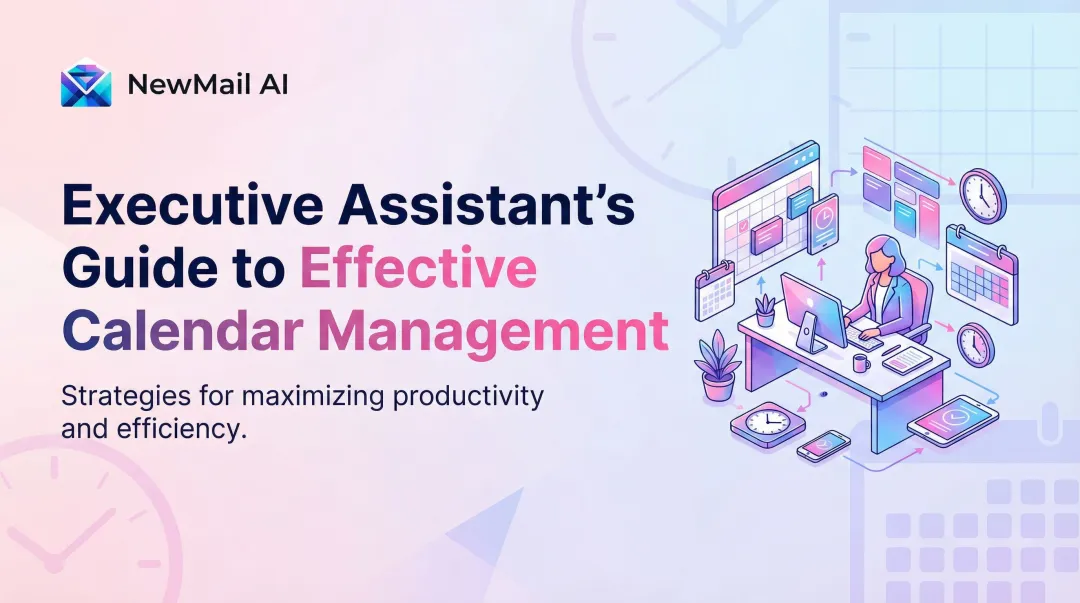 Executive Assistant's Guide to Effective Calendar Management
