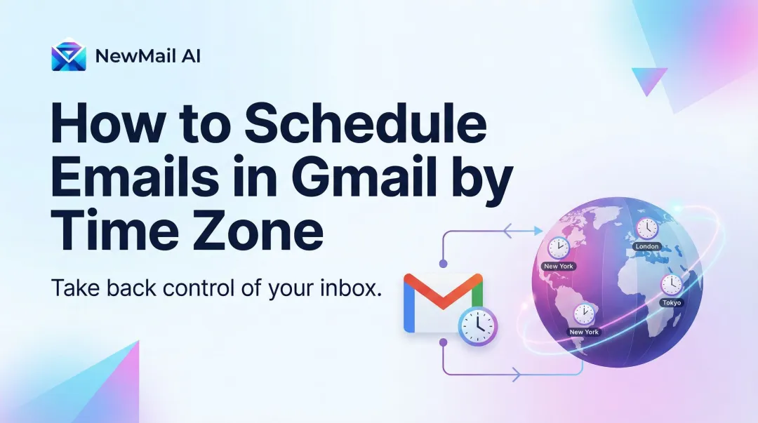 How to Schedule Emails in Gmail by Time Zone