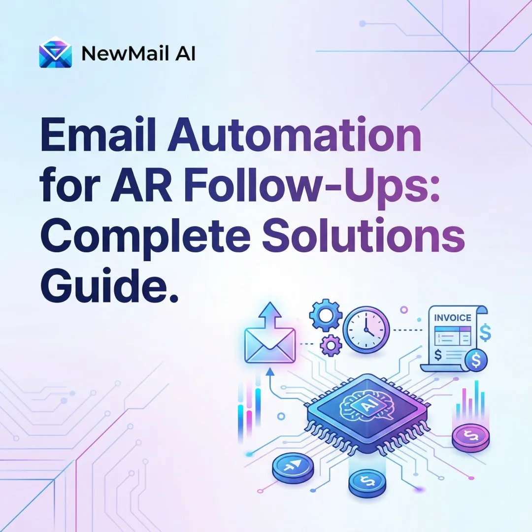 Email Automation for AR Follow-Ups: Complete Solutions Guide