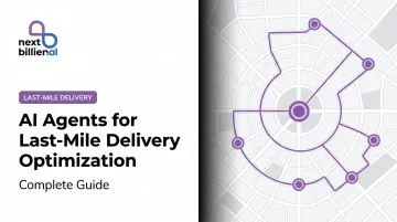 AI Agents for Last-Mile Delivery Optimization: Complete Guide