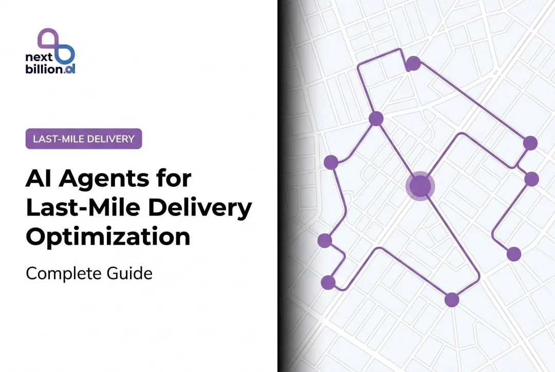 AI Agents for Last-Mile Delivery Optimization: Complete Guide