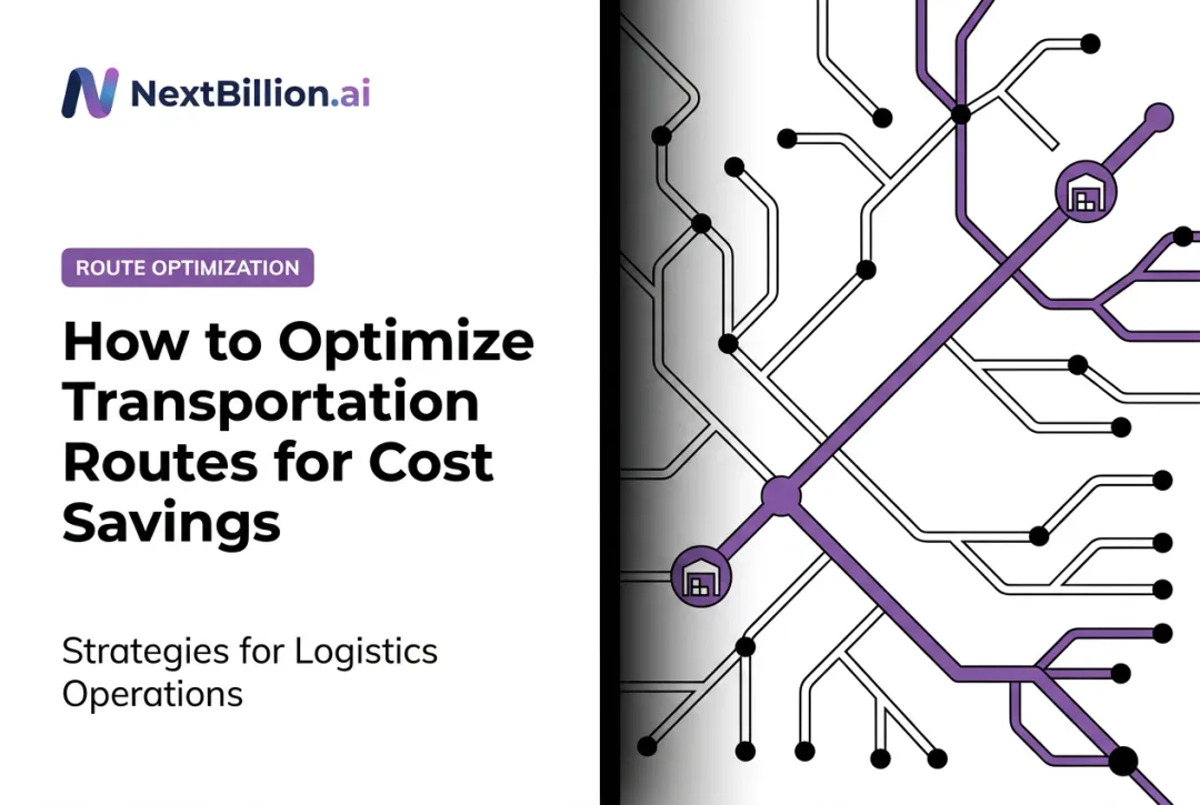 How to Optimize Transportation Routes for Cost Savings
