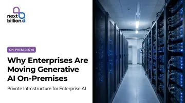 Why Enterprises Are Moving Generative AI On-Premises