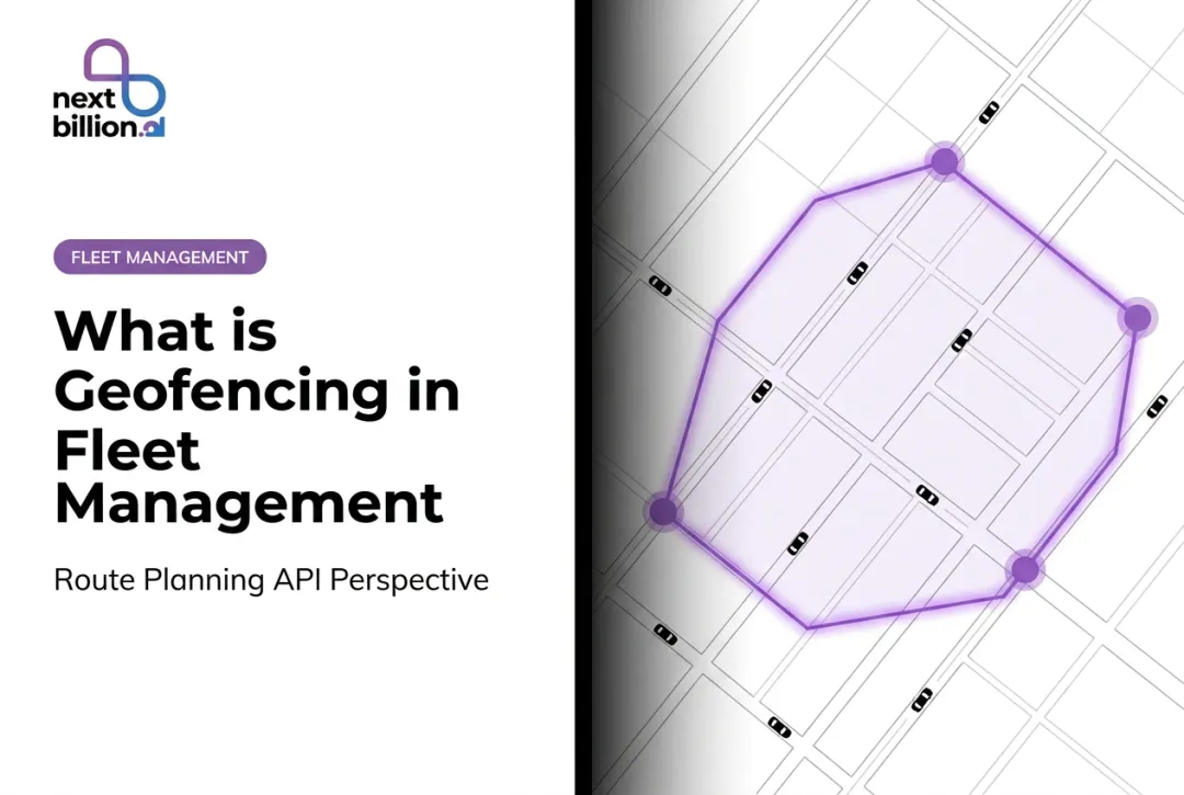 What is Geofencing in Fleet Management: Complete Guide