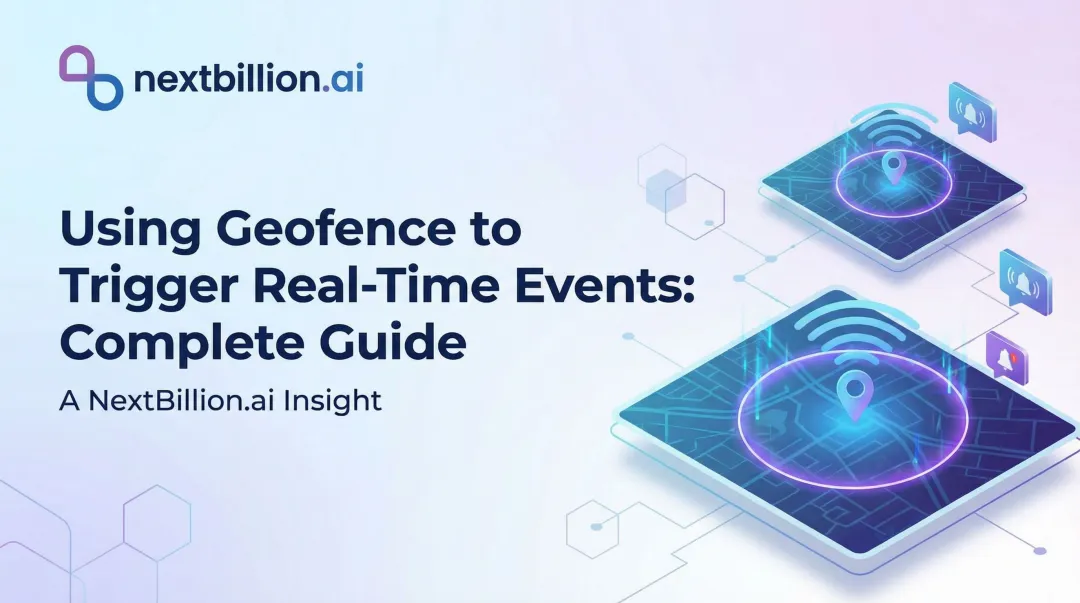 Using Geofence to Trigger Real-Time Events: Complete Guide
