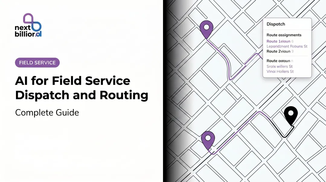 AI for Field Service Dispatch and Routing: Complete Guide