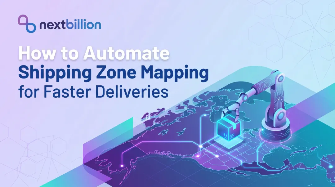 How to Automate Shipping Zone Mapping for Faster Deliveries