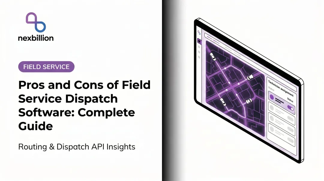 Pros and Cons of Field Service Dispatch Software: Complete Guide
