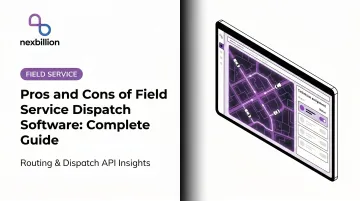 Pros and Cons of Field Service Dispatch Software: Complete Guide