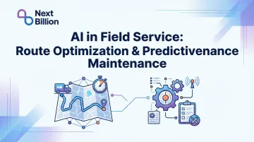 AI in Field Service: Route Optimization &amp; Predictive Maintenance