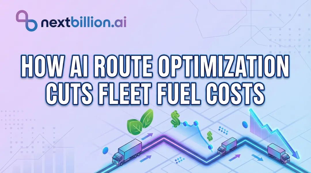 How AI Route Optimization Cuts Fleet Fuel Costs