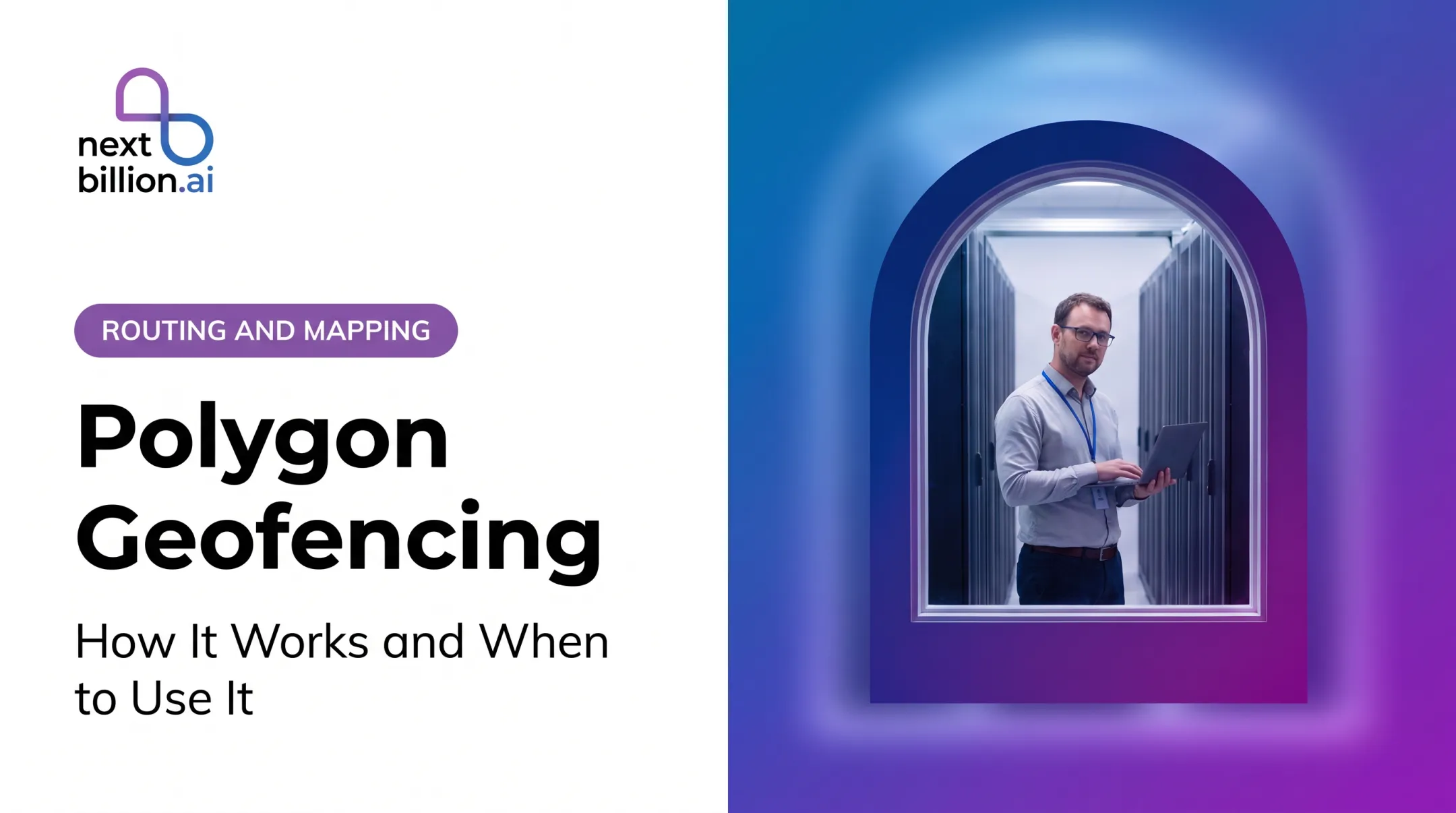 Polygon Geofencing: How It Works and When to Use It