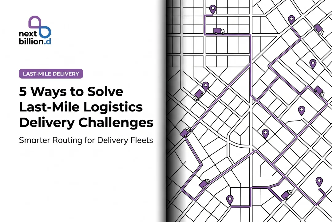 5 Ways to Solve Last-Mile Logistics Delivery Challenges