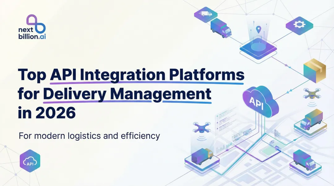 Top API Integration Platforms for Delivery Management in 2026