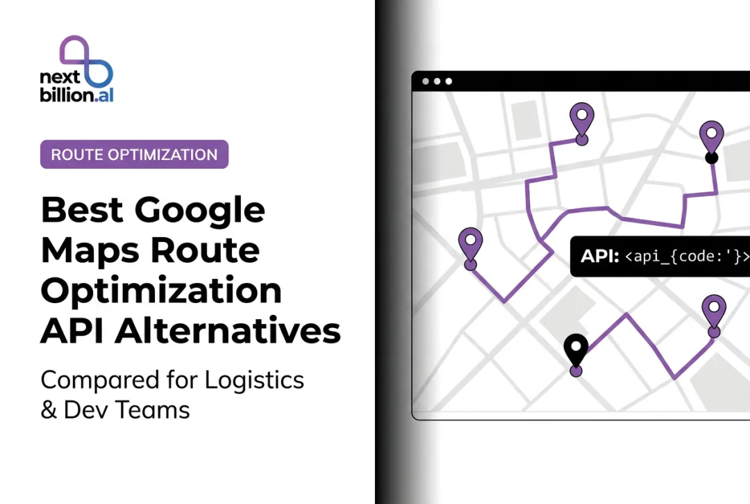 Best Google Maps Route Optimization API Alternatives