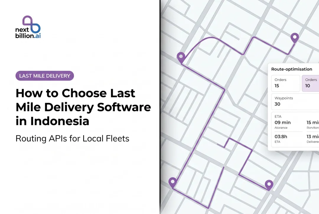 How to Choose Last Mile Delivery Software in Indonesia