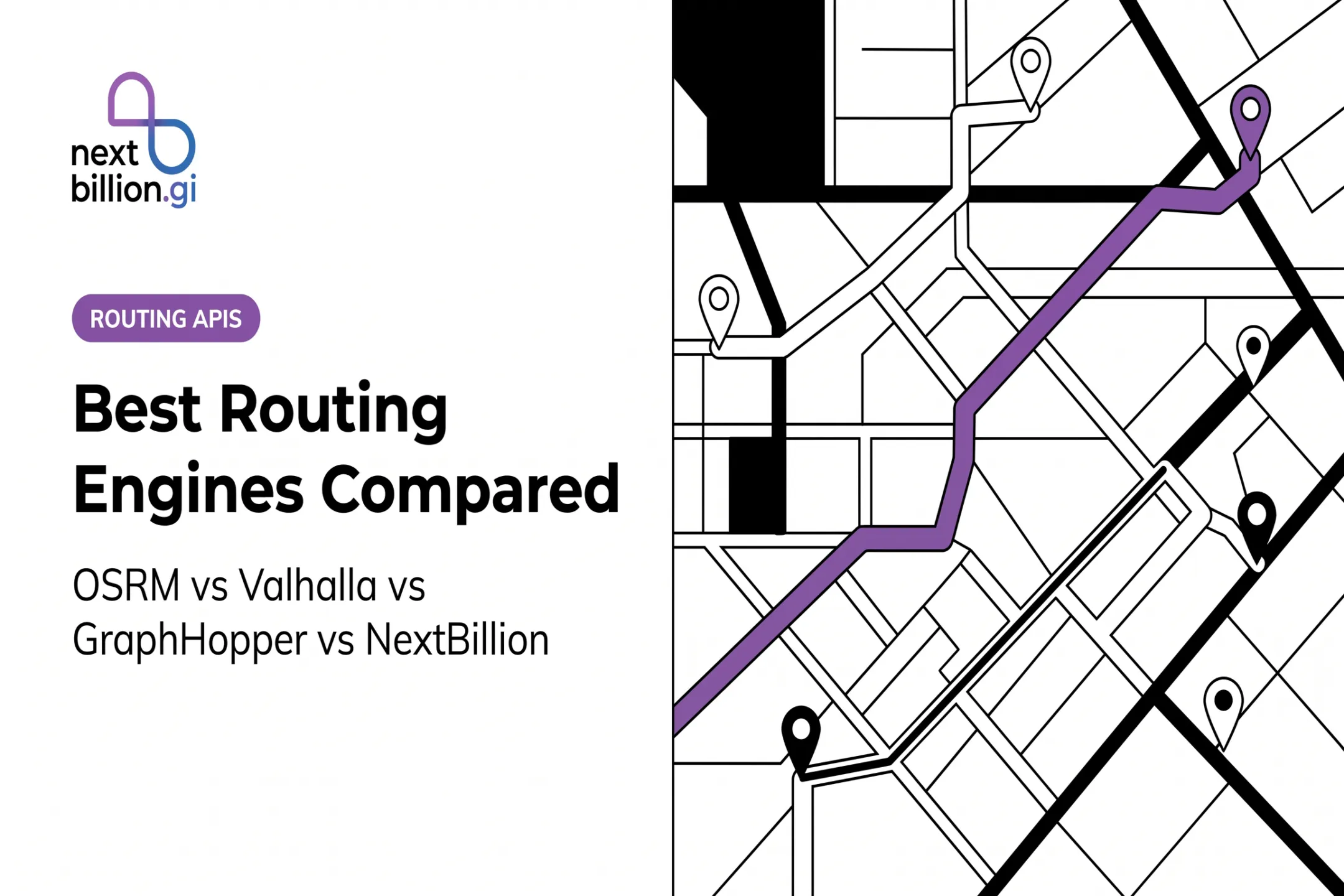 Best Routing Engines Compared: OSRM vs Valhalla vs GraphHopper vs NextBillion