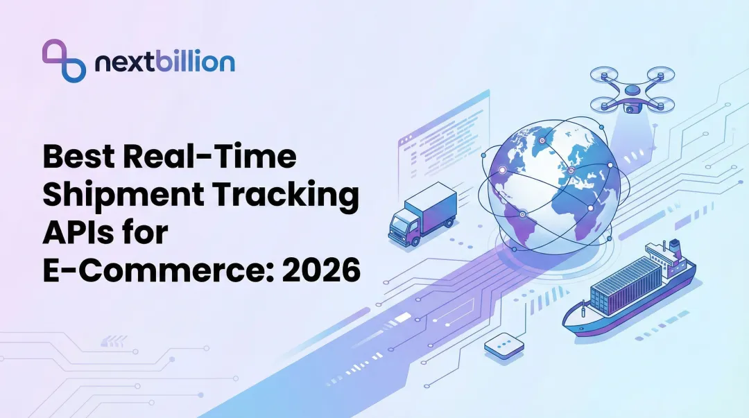 Best Real-Time Shipment Tracking APIs for E-Commerce: 2026