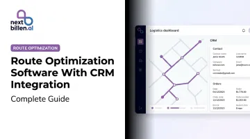 Route Optimization Software With CRM Integration: Complete Guide
