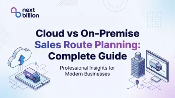 Cloud vs On-Premise Sales Route Planning: Complete Guide