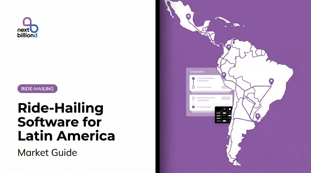 Ride-Hailing Software for Latin America: Market Guide