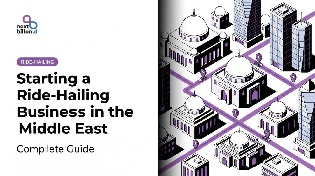 Starting a Ride-Hailing Business in the Middle East: Complete Guide
