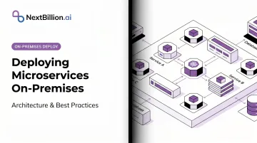 Deploying Microservices On-Premises: Architecture & Best Practices