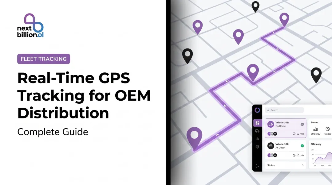 Real-Time GPS Tracking for OEM Distribution: Complete Guide