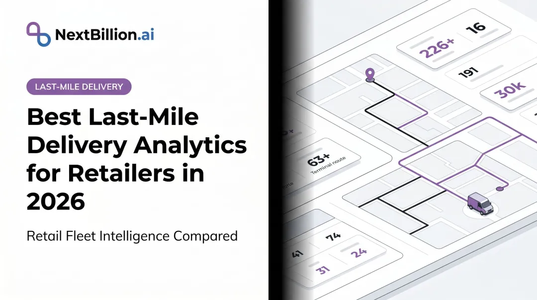 Best Last-Mile Delivery Analytics for Retailers in 2026