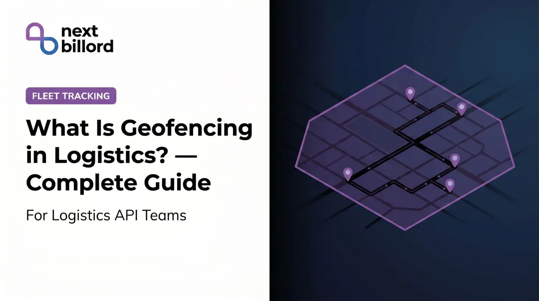 What Is Geofencing in Logistics? — Complete Guide