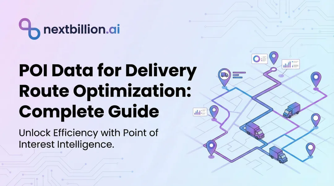 POI Data for Delivery Route Optimization: Complete Guide