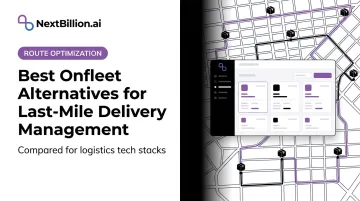 Best Onfleet Alternatives for Last-Mile Delivery Management