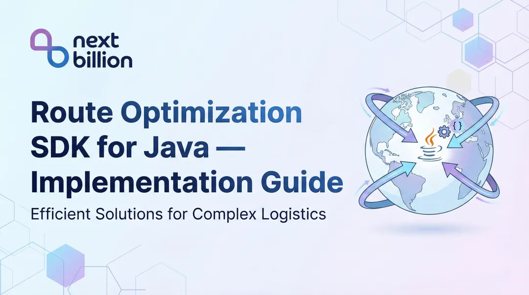 Route Optimization SDK for Java — Implementation Guide